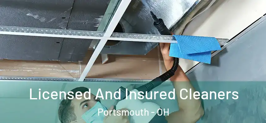 Licensed And Insured Cleaners Portsmouth - OH