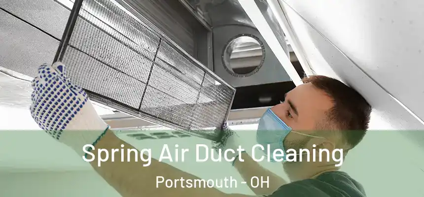  Spring Air Duct Cleaning Portsmouth - OH